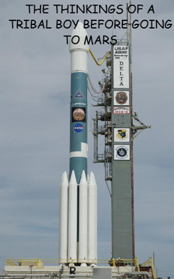 The Thinking of a Tribal Boy before going to Mars