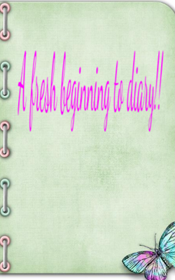 A Fresh Beginning To Diary!!