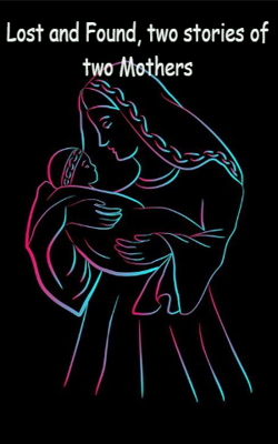 Lost and Found, two stories of