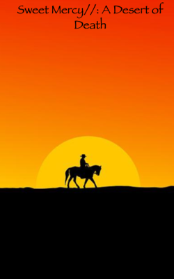 Sweet Mercy: A Desert Of Death