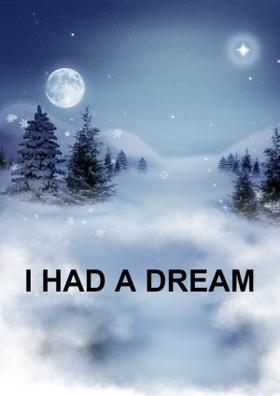 I Had A Dream