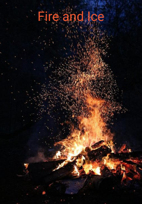 Fire and Ice