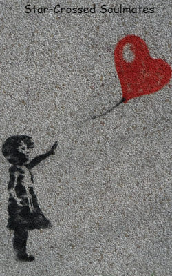 Star-Crossed Soulmates