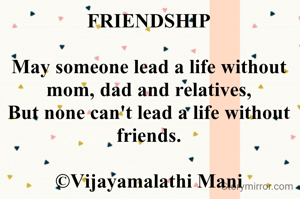 FRIENDSHIP

May someone lead a