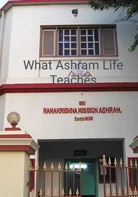 What Ashram Life Teaches