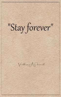Stay forever