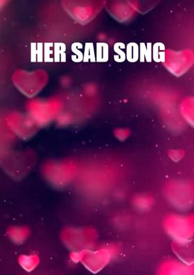Her Sad Song