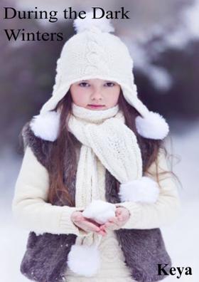 During The Dark Winters