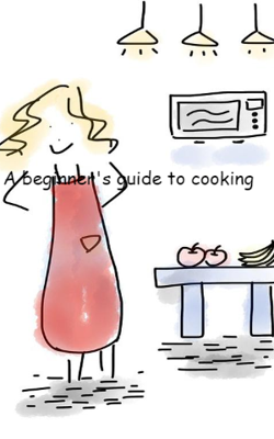 A beginner's guide to cooking