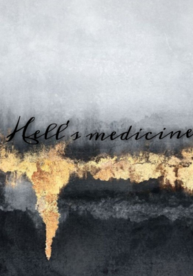 Hell's medicine