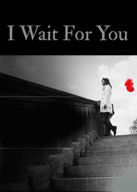 I Wait For You