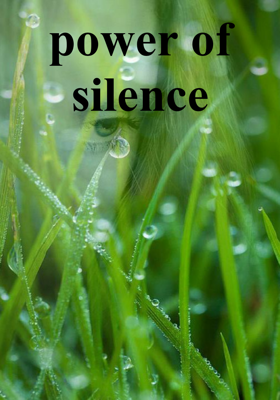 Power of Silence