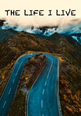 The Life I Live