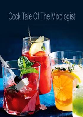 Cock Tale Of The Mixologist
