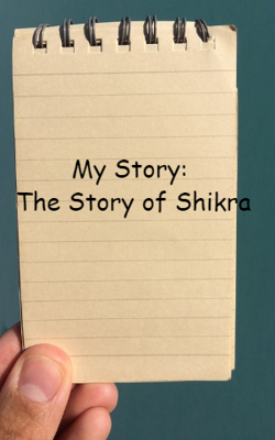 My Story: The Story of Shikra