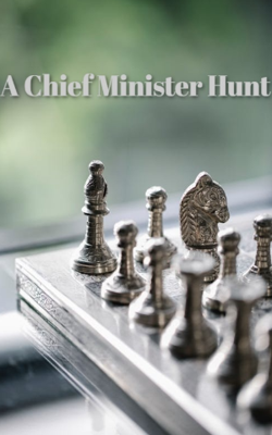 A CHIEF MINISTER HUNT