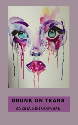 Drunk On Tears