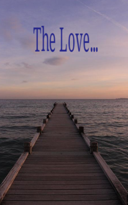 The Love...