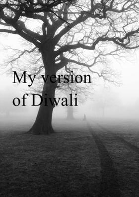 My Version Of Diwali