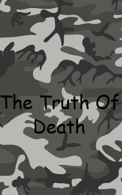 The Truth Of Death
