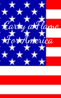 Carry A Flame For America