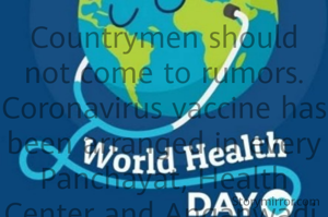 Countrymen should not come to rumors. Coronavirus vaccine has been arranged in every Panchayat, Health Center and Anganwadi.  Coronavirus vaccine is being given to all aged above 45 years.  Take part in hiking and stay healthy.  Inspire others to take the coronavirus vaccine. Do not forget two yards, wearing masks and washing hands with soap.

Congratulations to World Health day.