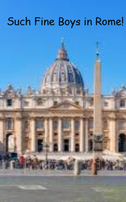 Such Fine Boys in Rome!