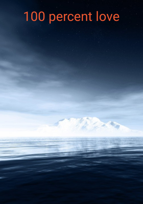 100 Percent Love
