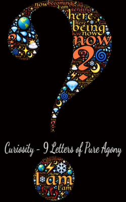Curiosity - 9 Letters of Pure Agony