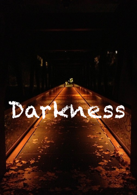 Darkness