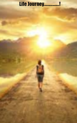 Life Journey................!