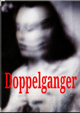 Doppelganger