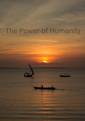 The Power of Humanity