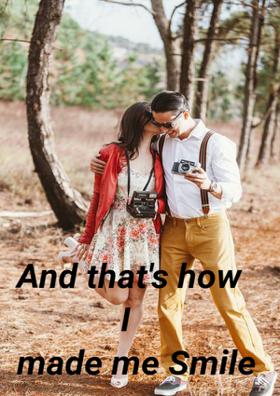 And That's How I Made Me Smile