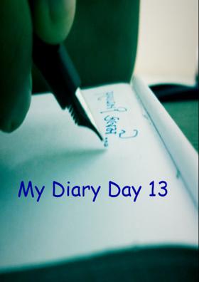 માય ડાયરી ડે થર્ટીન- ૬ એપ્રિલ ૨૦૨૦
