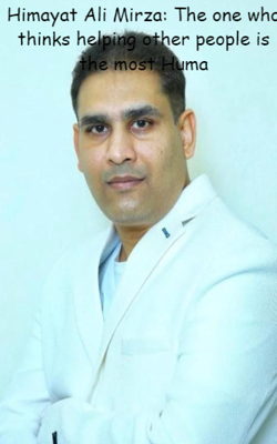 Himayat Ali Mirza: The one who thinks helping other people is the most Huma