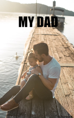 MY DAD