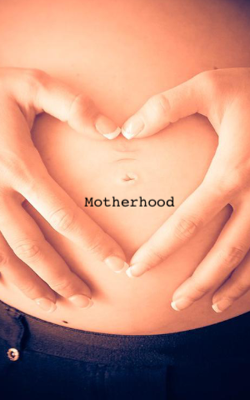 Motherhood
