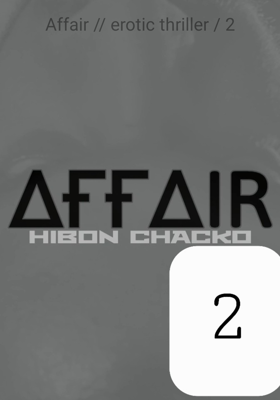 Affair // erotic thriller / 2