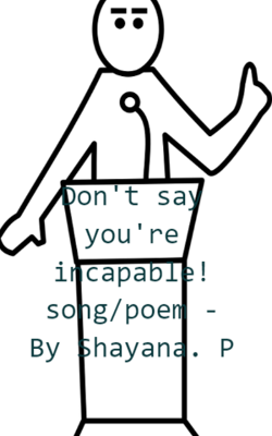 Don't say you're incapable!