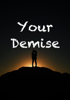 Your Demise