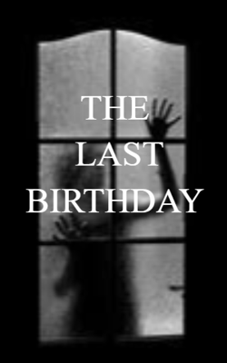 the last birthday