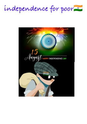 Independence For Poor