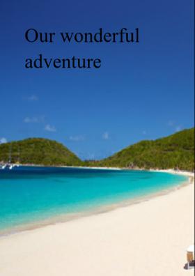 Our Wonderful Adventure