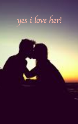 Yes I Love Her!