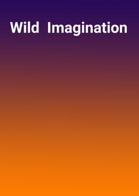 Wild  Imagination