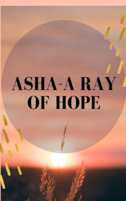 Asha - A Ray Of Hope