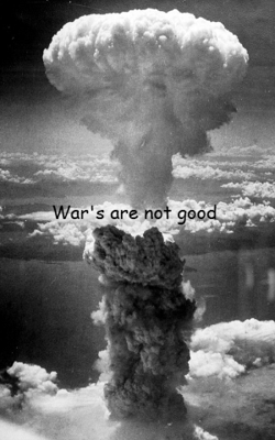 War's are not good