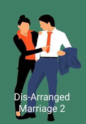 Dis-Arranged Marriage 2