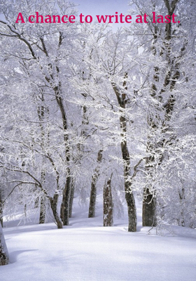 A Chance To Write At Last